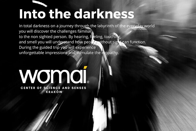 WOMAI Cracow - Into the darkness experience - Is $17.33 a fair price?